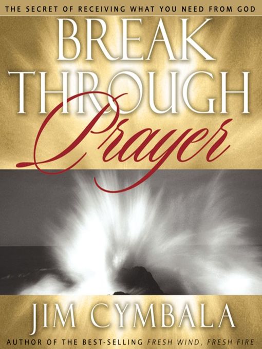 Title details for Breakthrough Prayer by Jim Cymbala - Available